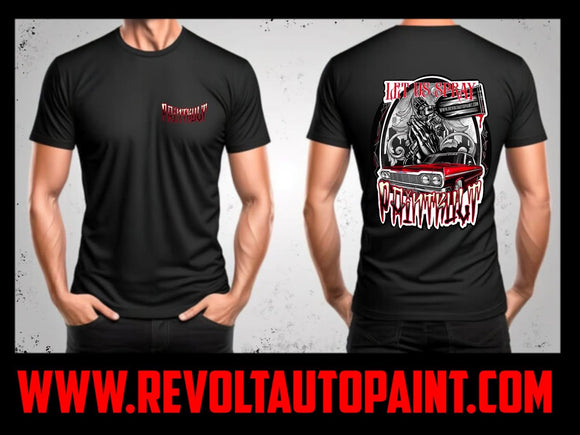 PaintKult Let Us Spray T Shirt S-4XL